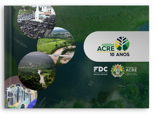 Capa da Agenda Acre 10 Anos com imagens do estado do Acre, rios, paisagens e infraestrutura, representando o planejamento estratégico e o desenvolvimento sustentável do governo estadual.